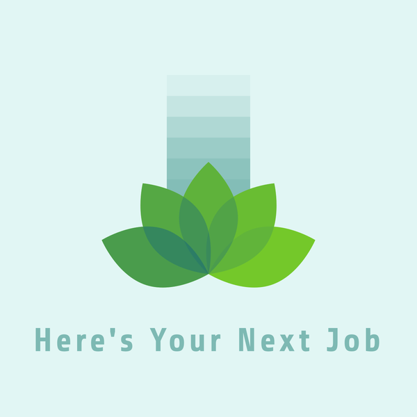 Here's Your Next Job